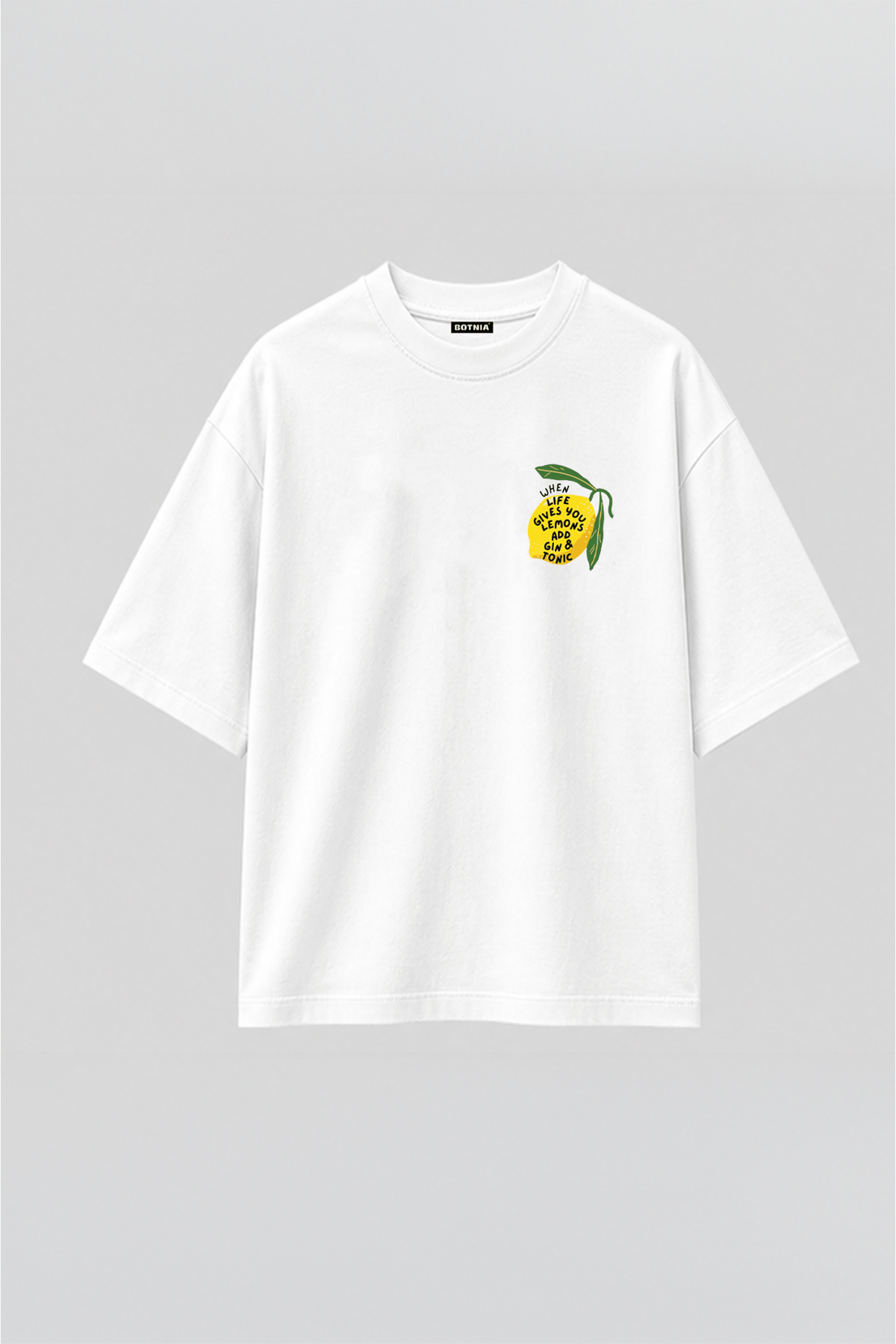 When Life Gives You Lemons Oversized T-Shirt