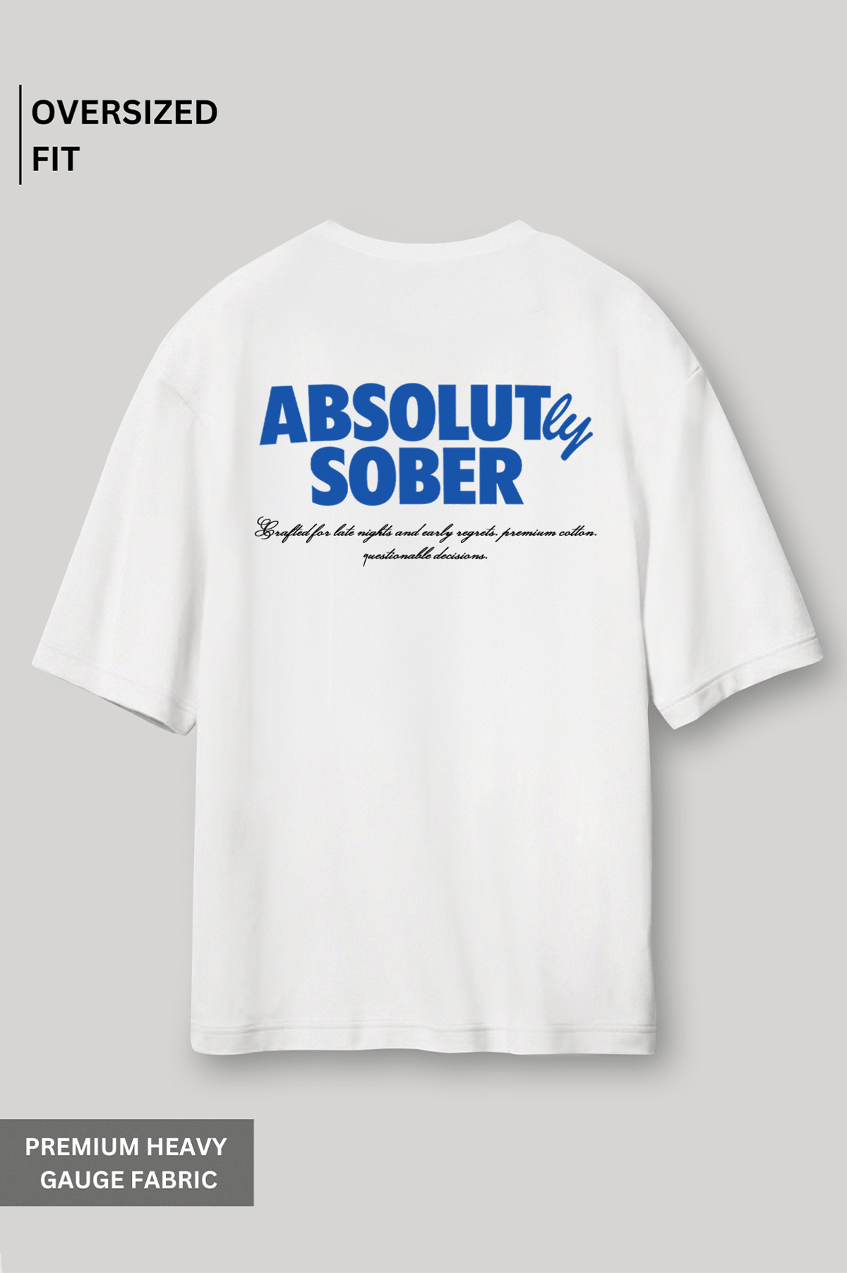 Absolutly Sober Oversized T-Shirt