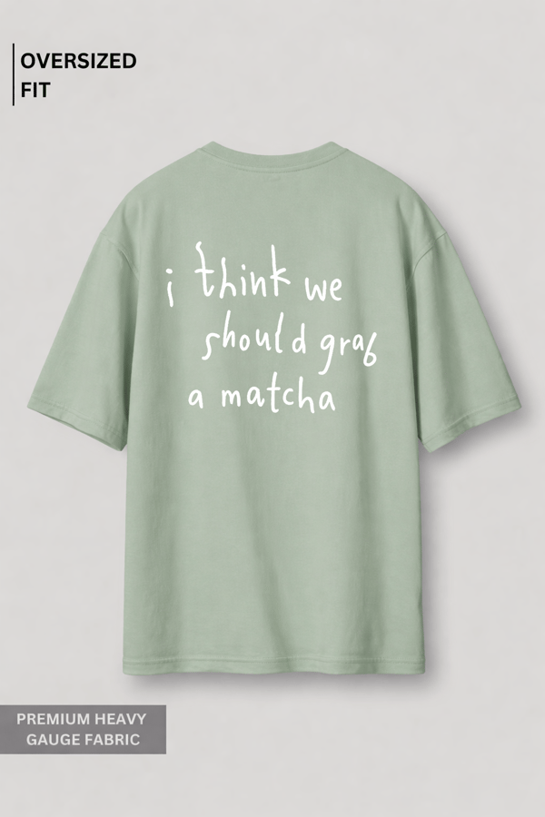 Matcha State of Mind Oversized T-Shirt — Botnia